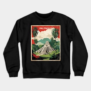 Palenque Chiapas Mexico Vintage Poster Tourism Crewneck Sweatshirt